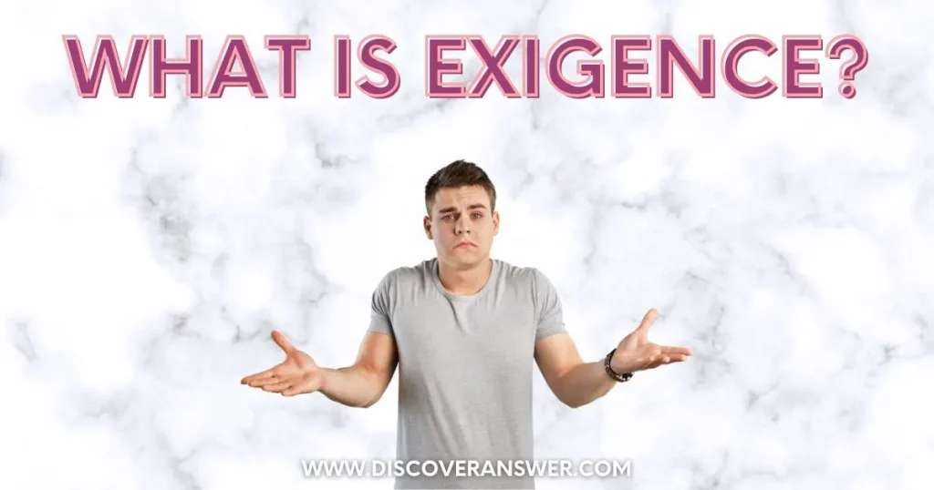 What Is Exigence? (All You Need To Know)