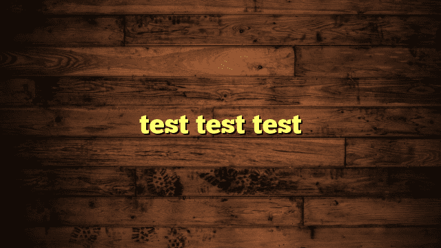 test test test